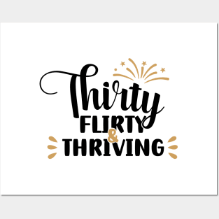 Thirty Flirty & Thriving Posters and Art